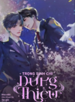 trong-sinh-chi-dung-thieu-2